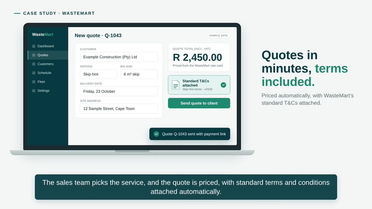Quotes in minutes, terms included — illustrated in the WasteMart case study video